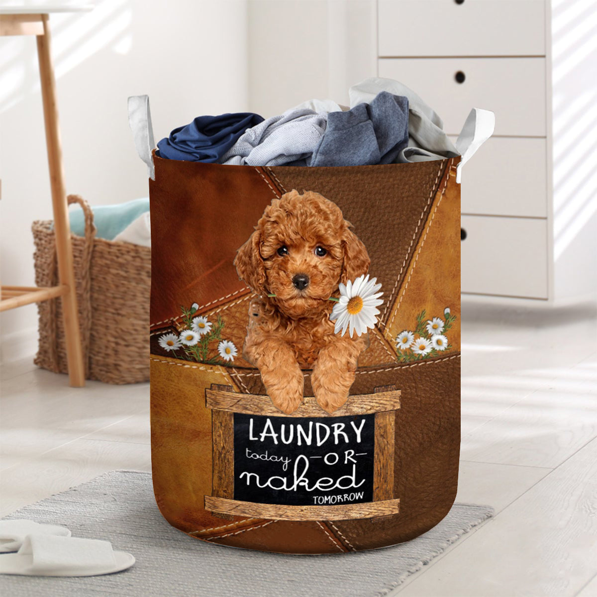 Poodle06 Laundry Today Or Naked Tomorrow Laundry Basket