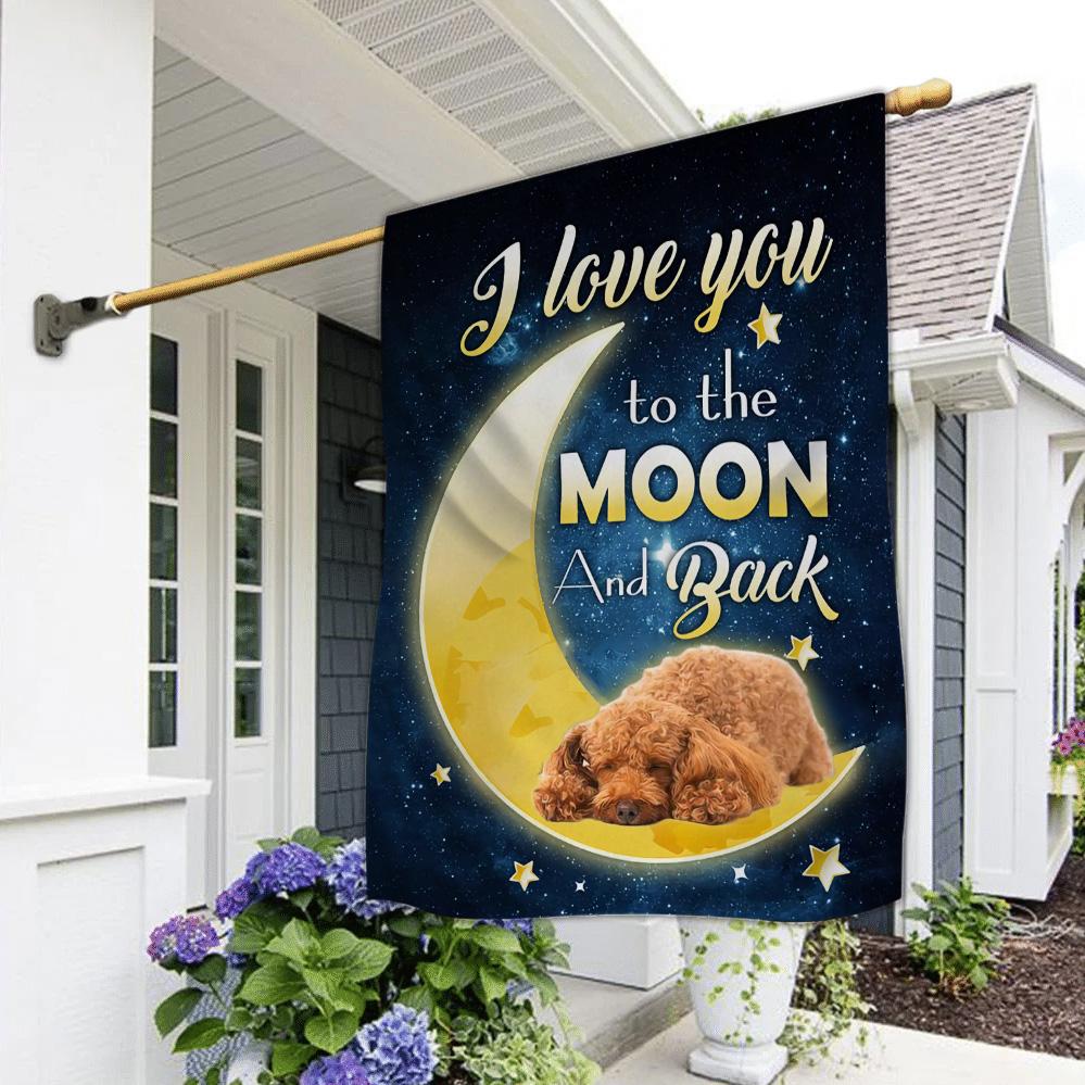 Poodle I Love You To The Moon And Back Garden Flag