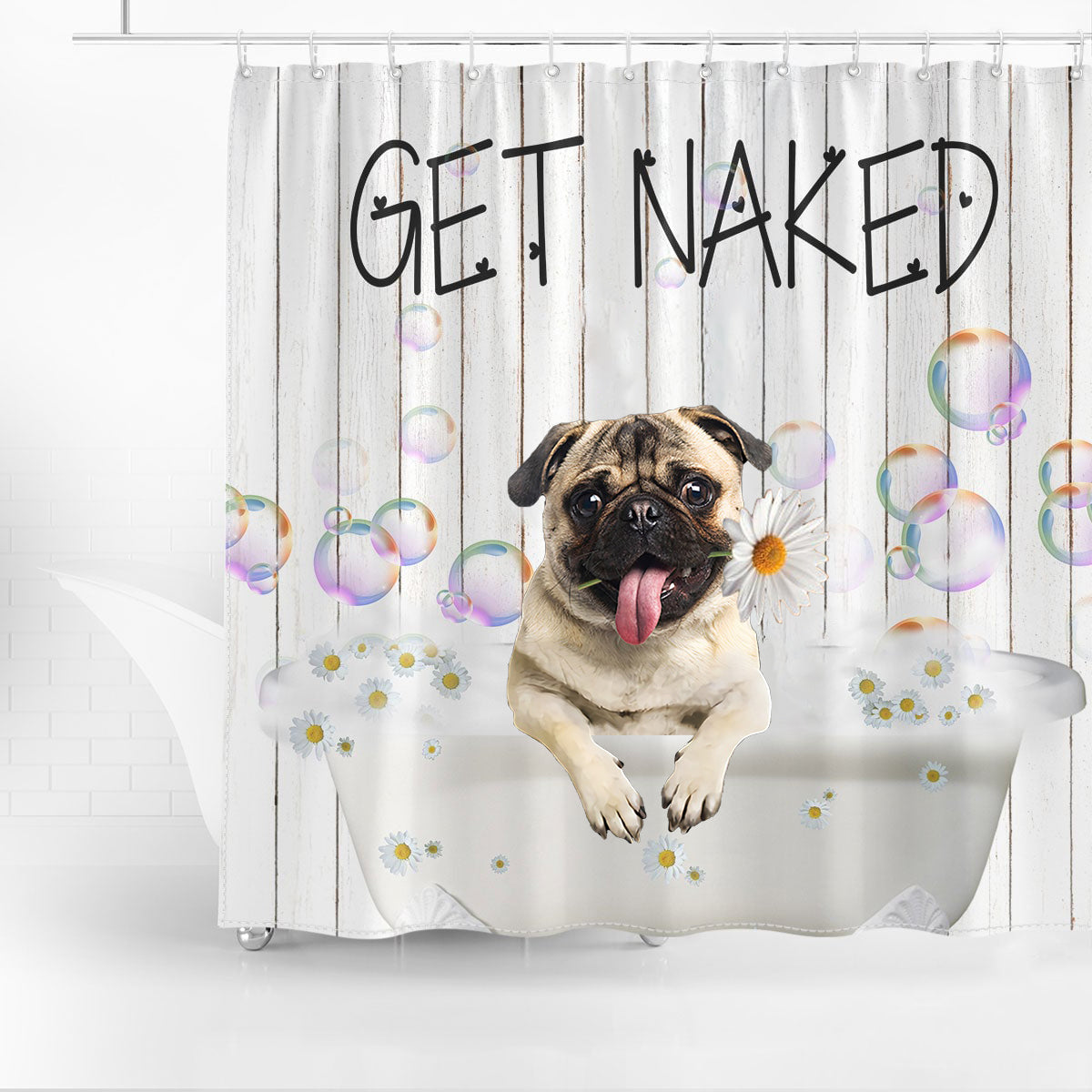 Pug Get Naked Daisy Shower Curtain