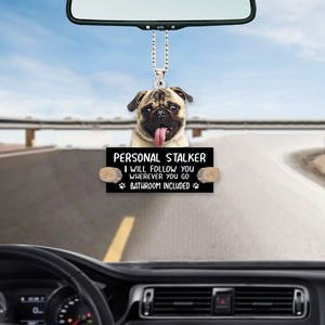 Pug Personal Stalker Car Hanging Ornament