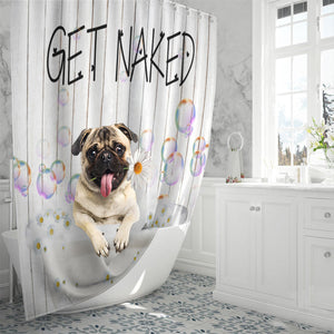 Pug Get Naked Daisy Shower Curtain