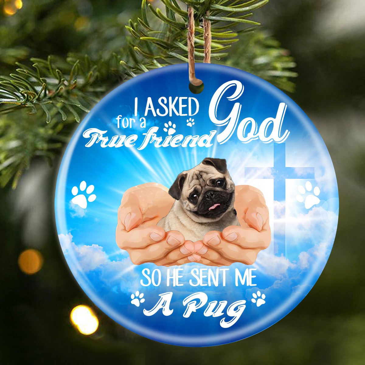 God Send Me A/An Pug Porcelain/Ceramic Ornament