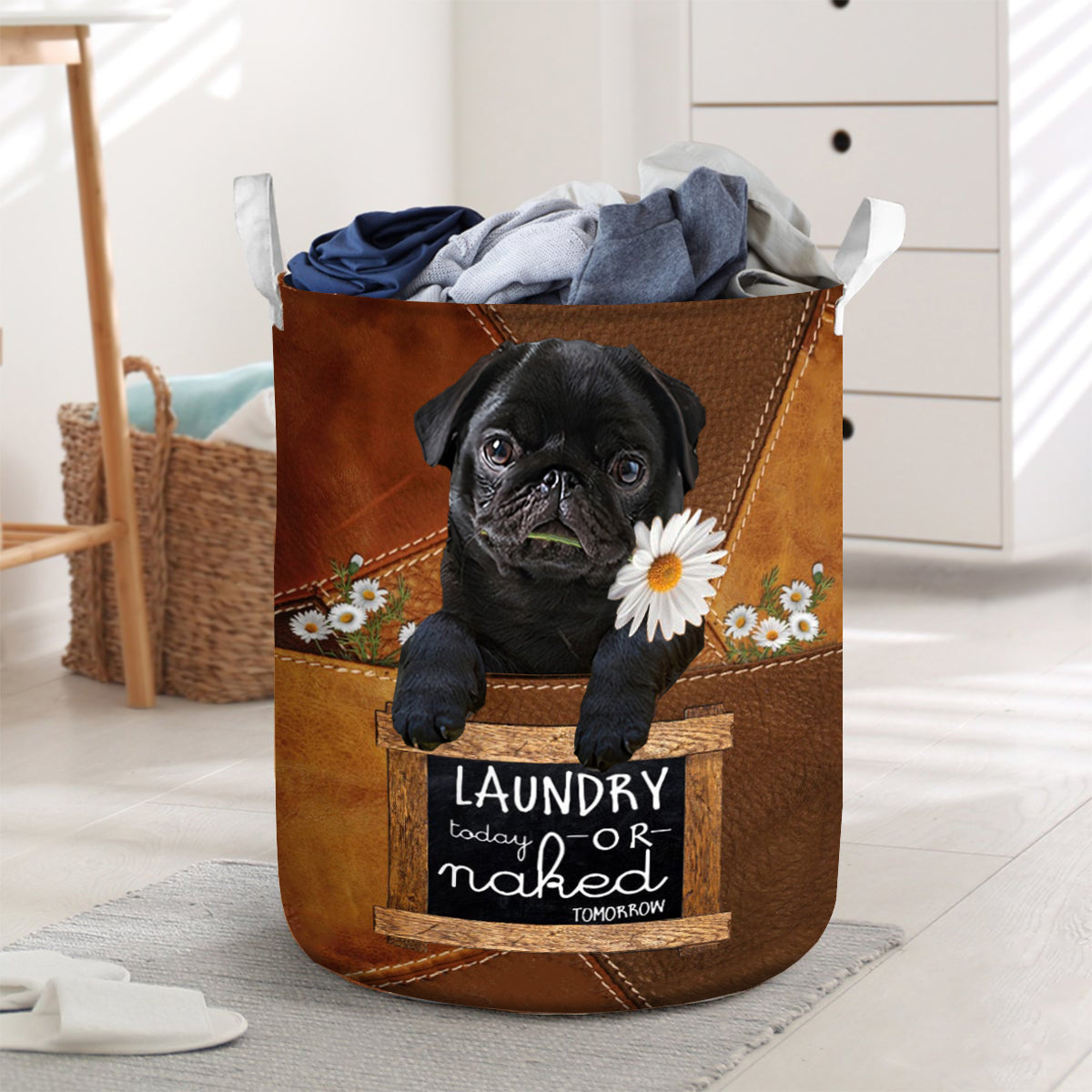 Pug 2 Laundry Today Or Naked Tomorrow Laundry Basket