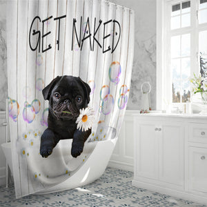 Pug 2 Get Naked Daisy Shower Curtain