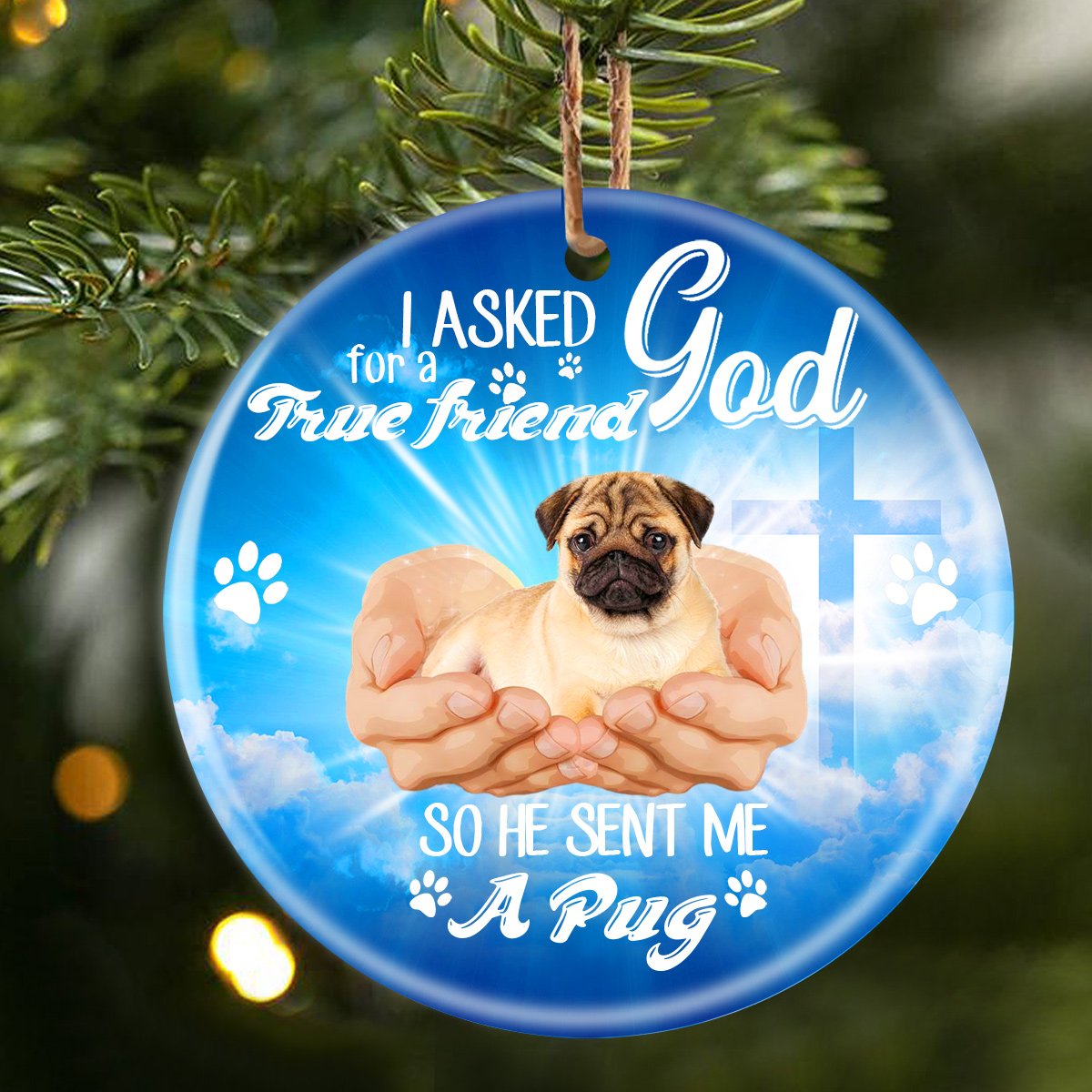 God Send Me A/An Pug 2 Porcelain/Ceramic Ornament