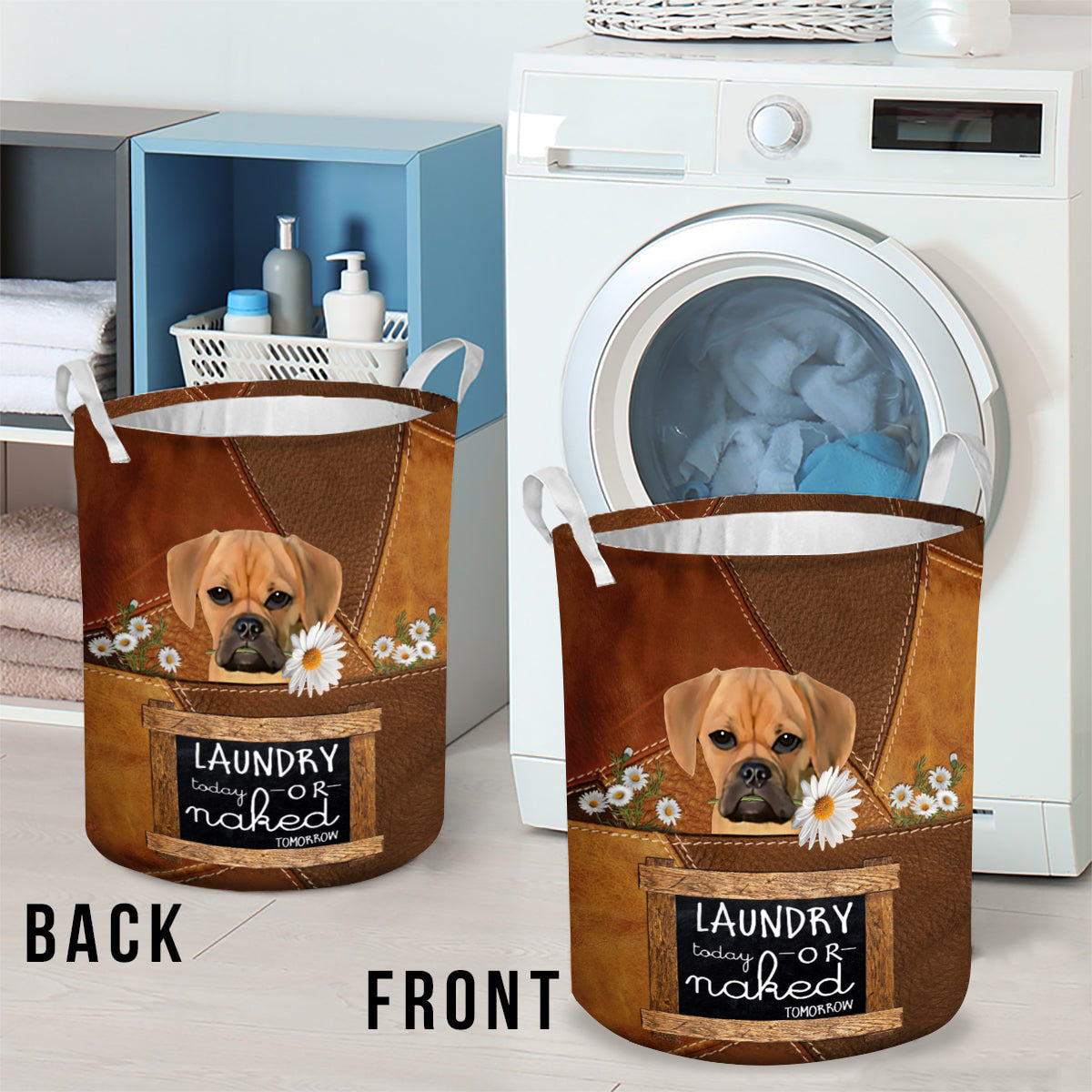Puggle Laundry Today Or Naked Tomorrow Laundry Basket