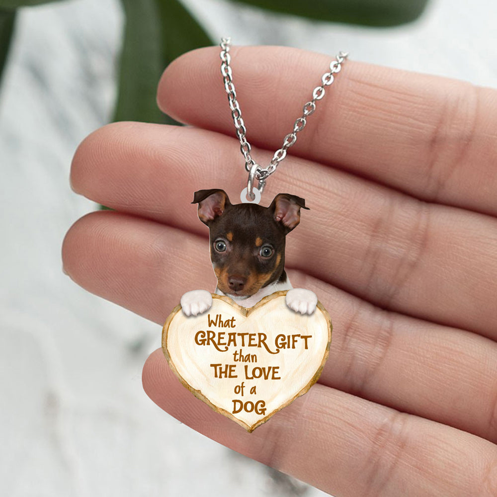 Rat Terrier  -What Greater Gift Than The Love Of Dog Stainless Steel Necklace