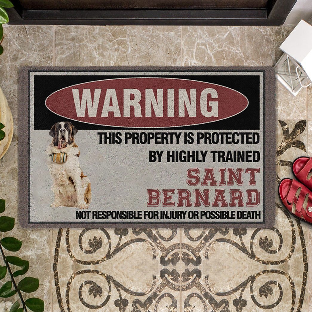 THIS PROPERTY IS PROTECTED BY HIGHLY TRAINED Saint Bernard Doormat