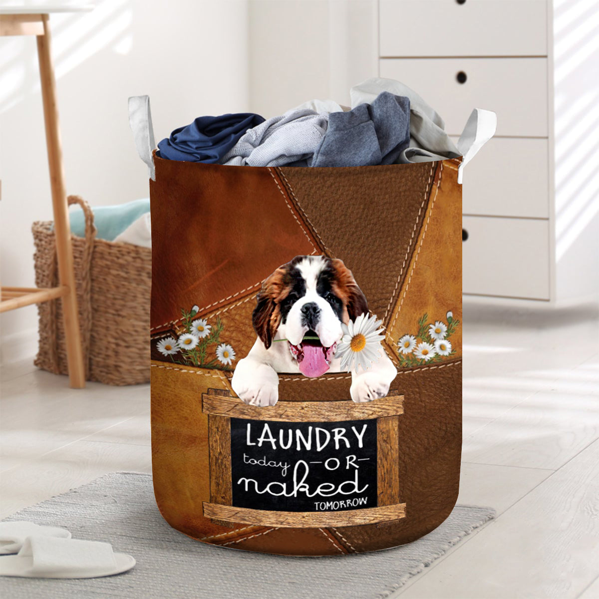 Saint Bernard- Laundry Today Or Naked Tomorrow Laundry Basket