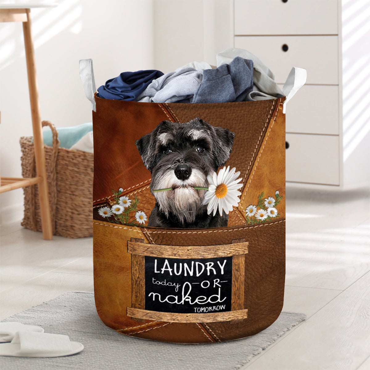 Schnauzer Laundry Today Or Naked Tomorrow Laundry Basket