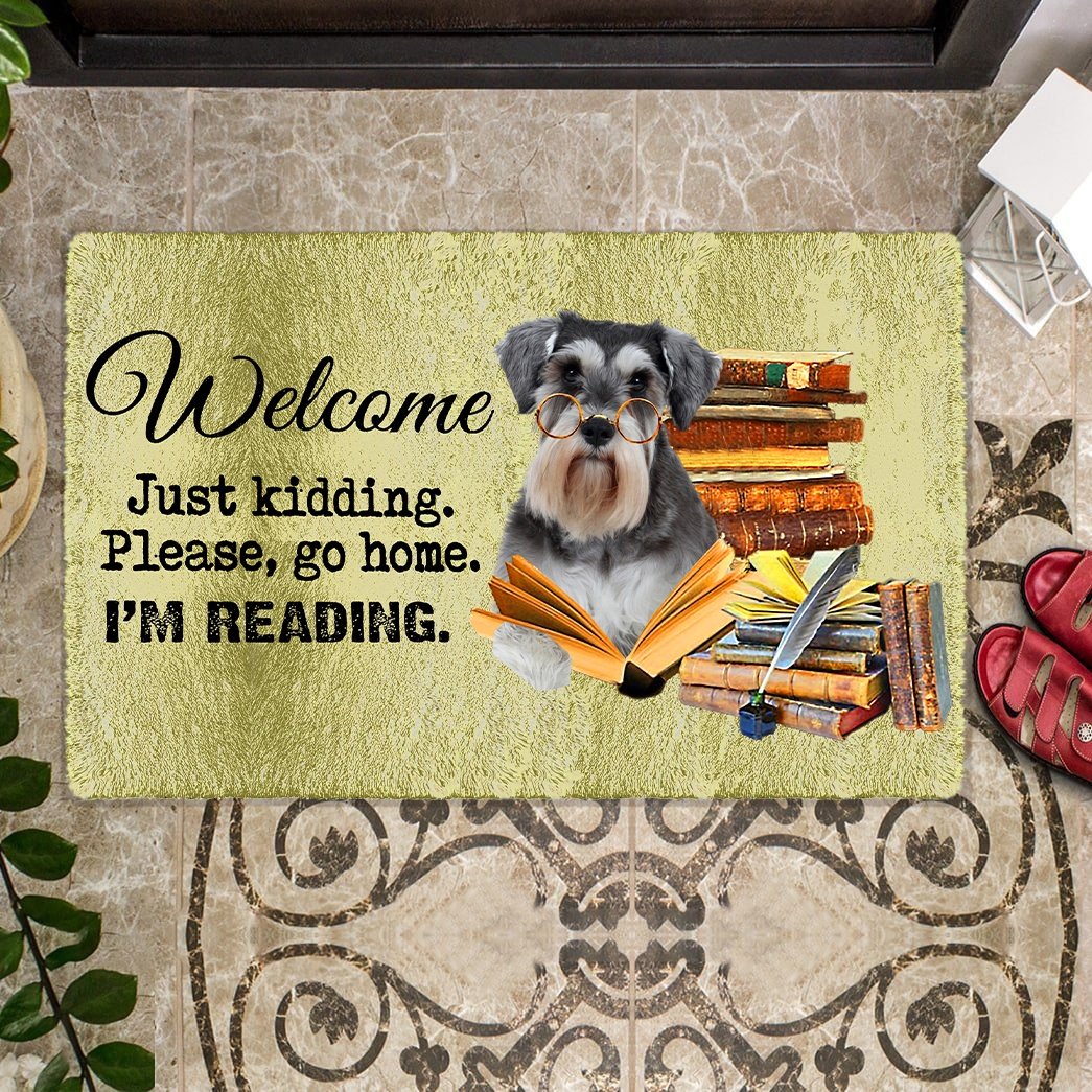 Schnauzer Doormat-Welcome.Just kidding. Please, go home. I'm Reading.