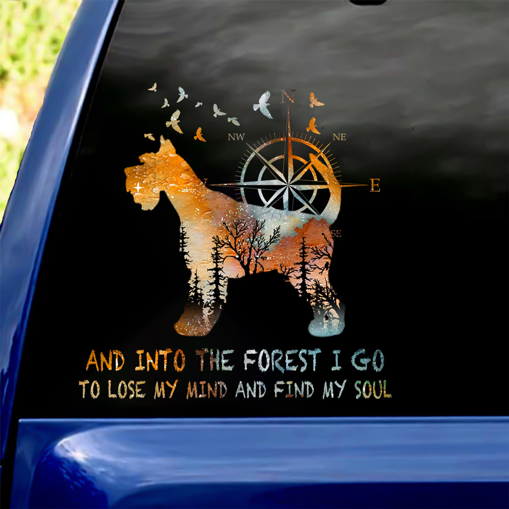Schnauzer Into The Forest I Go To Lose My Mind And Find My Soul Car/ Door/ Fridge/ Laptop Sticker V1