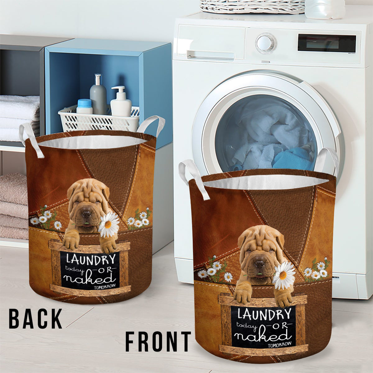 Shar Pei  Laundry Today Or Naked Tomorrow Laundry Basket