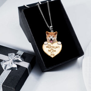 Shiba Inu 2  -What Greater Gift Than The Love Of Dog Stainless Steel Necklace