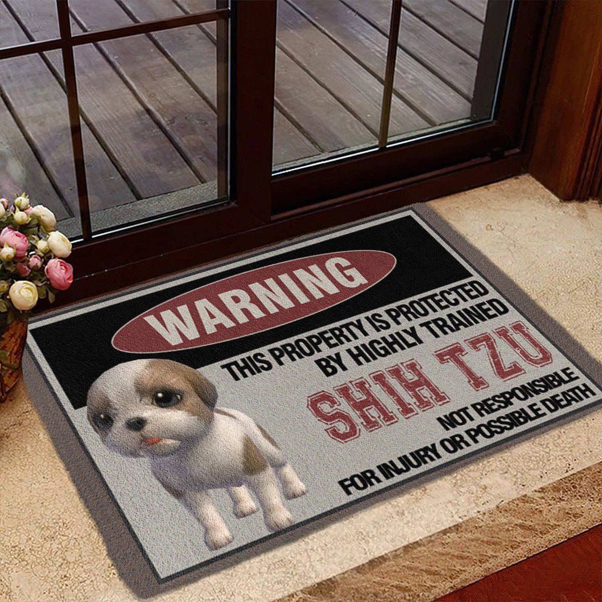 THIS PROPERTY IS PROTECTED BY HIGHLY TRAINED Shih Tzu Doormat