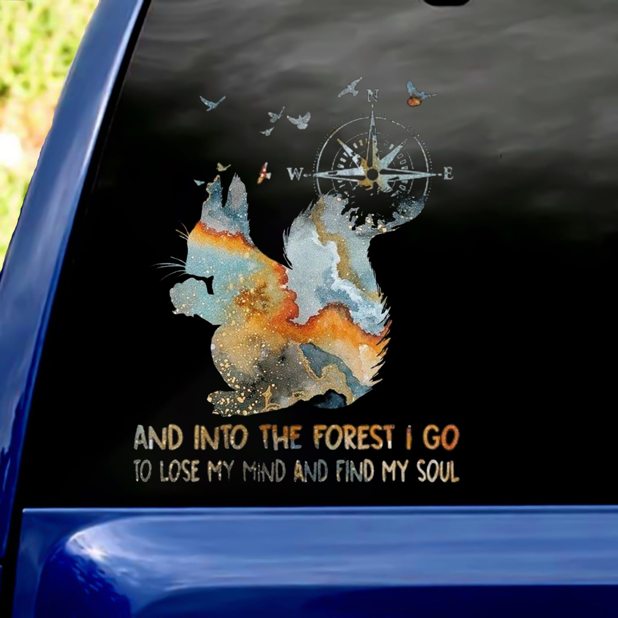 Squirrel Into The Forest I Go To Lose My Mind And Find My Soul Car/ Door/ Fridge/ Laptop Sticker V1