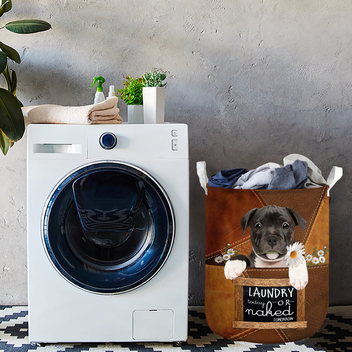 Staffordshire Bull Terrier07 Laundry Today Or Naked Tomorrow Laundry Basket