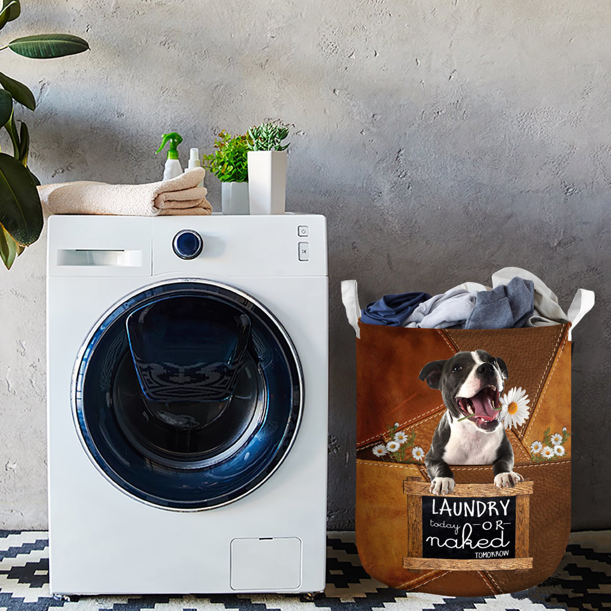 Staffordshire Bull Terrier 2 Laundry Today Or Naked Tomorrow Laundry Basket