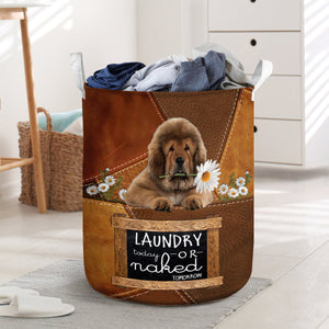 Tibetan Mastiff Laundry Today Or Naked Tomorrow Laundry Basket