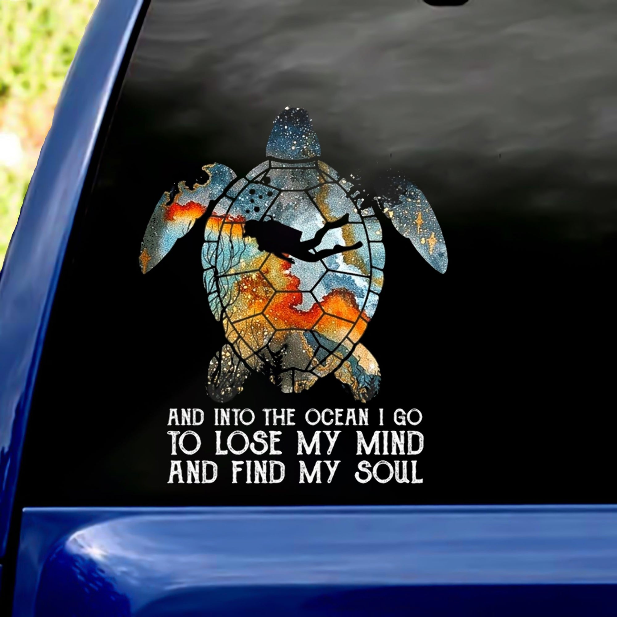 Turtle Into The Forest I Go To Lose My Mind And Find My Soul Car/ Door/ Fridge/ Laptop Sticker V1