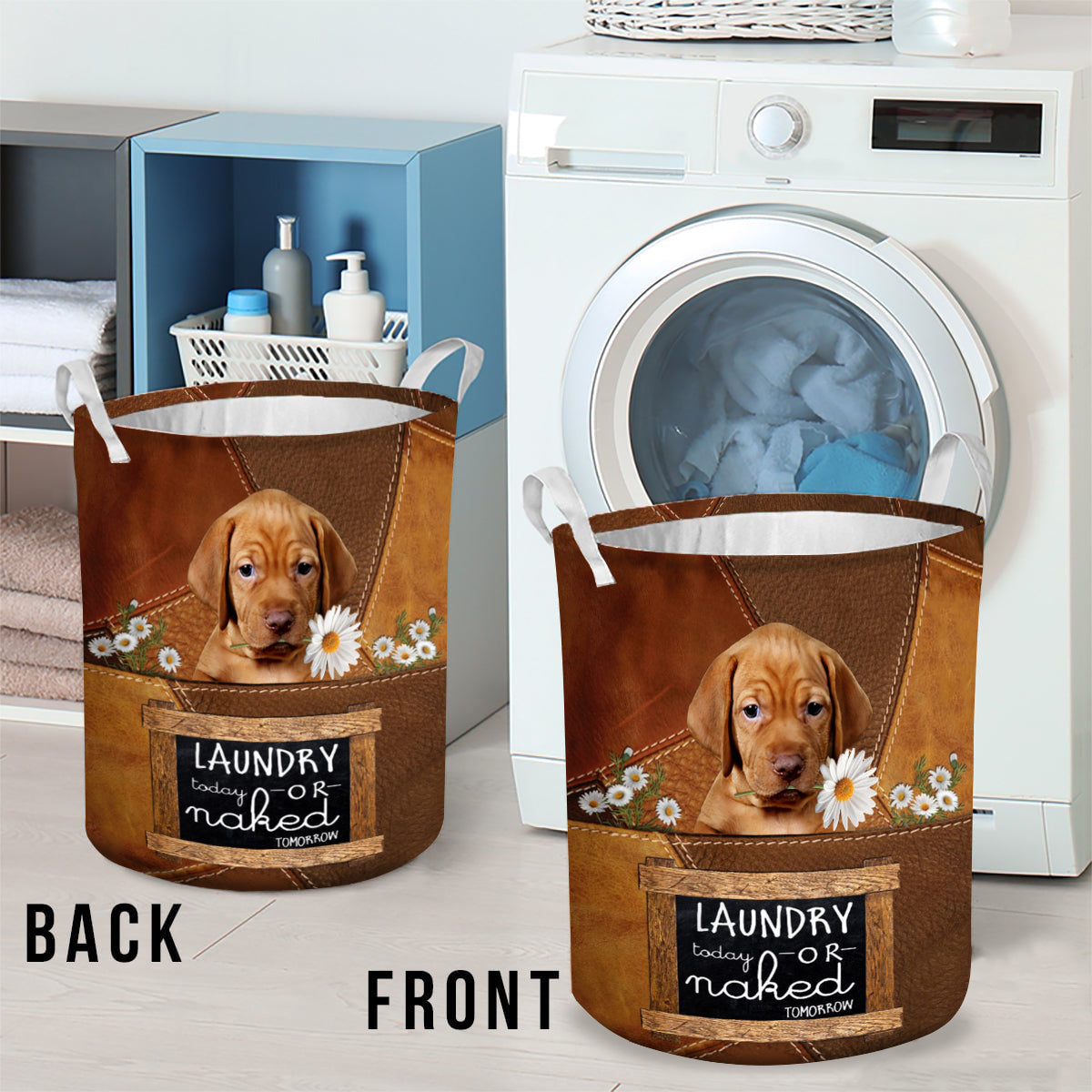 Vizsla Laundry Today Or Naked Tomorrow Laundry Basket