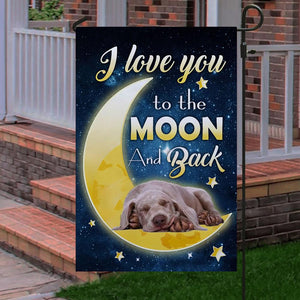 Weimaraner I Love You To The Moon And Back Garden Flag