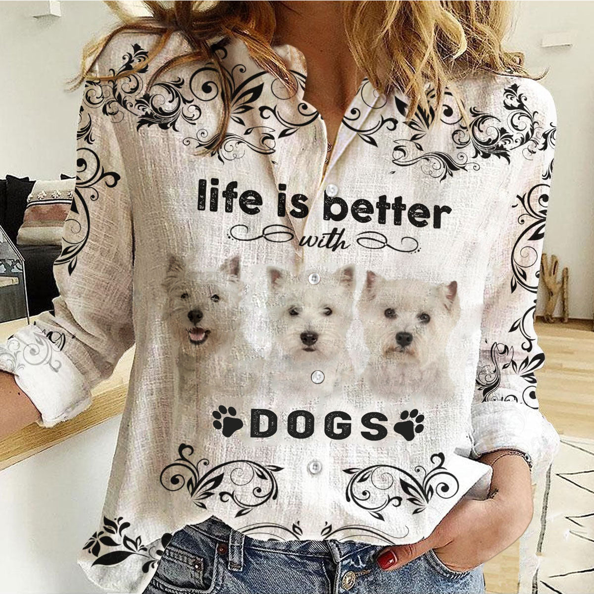 West Highland White Terrier - Life Is Better With Dogs Women's Long-Sleeve Shirt