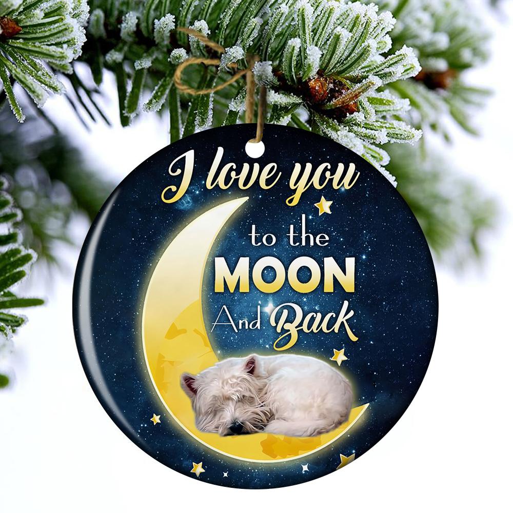 West Highland White Terrier I Love You To The Moon And Back Porcelain/Ceramic Ornament