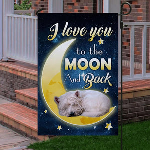 West Highland White Terrier I Love You To The Moon And Back Garden Flag