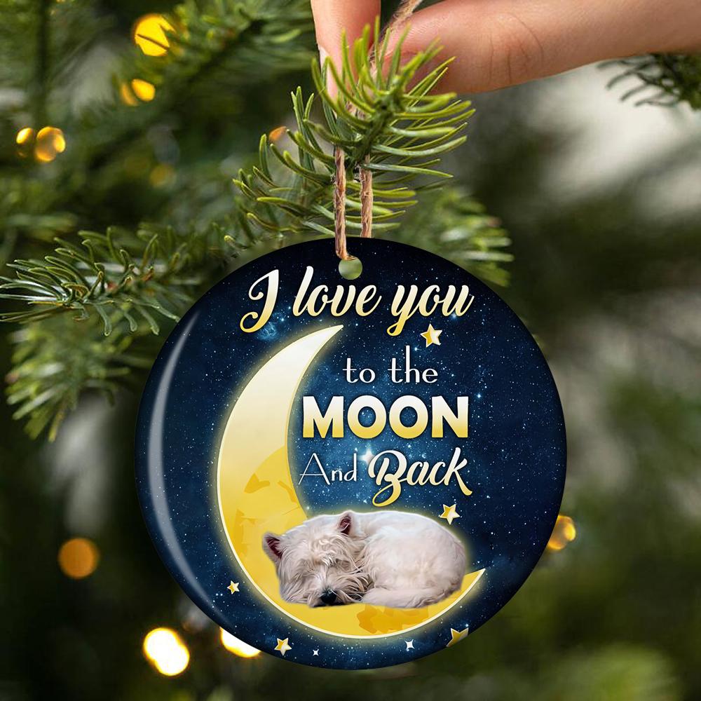 West Highland White Terrier I Love You To The Moon And Back Porcelain/Ceramic Ornament