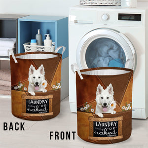 White German Shepherd Laundry Today Or Naked Tomorrow Laundry Basket