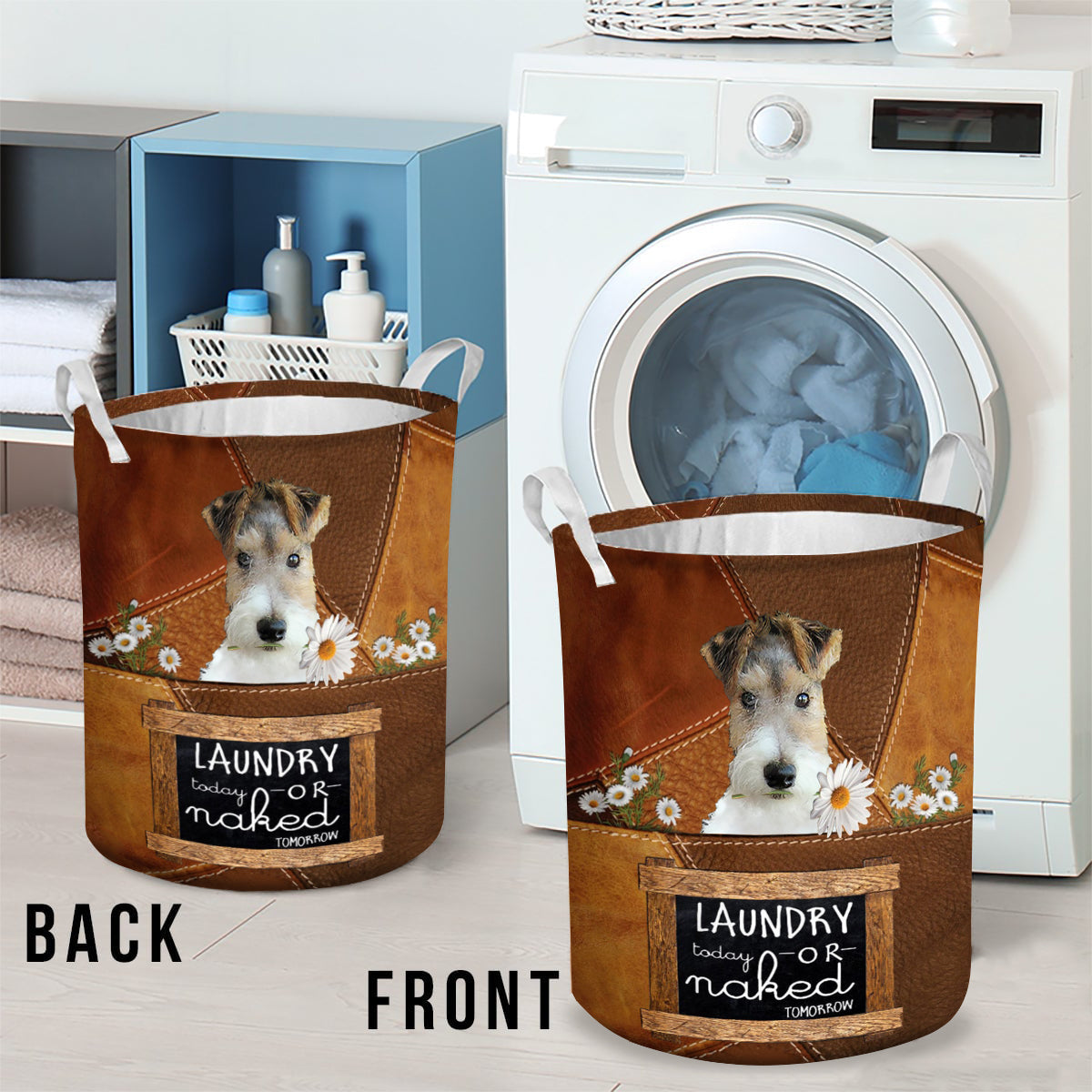Wire Fox Terrier Laundry Today Or Naked Tomorrow Laundry Basket