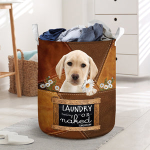 Yellow Labrador Laundry Today Or Naked Tomorrow Laundry Basket