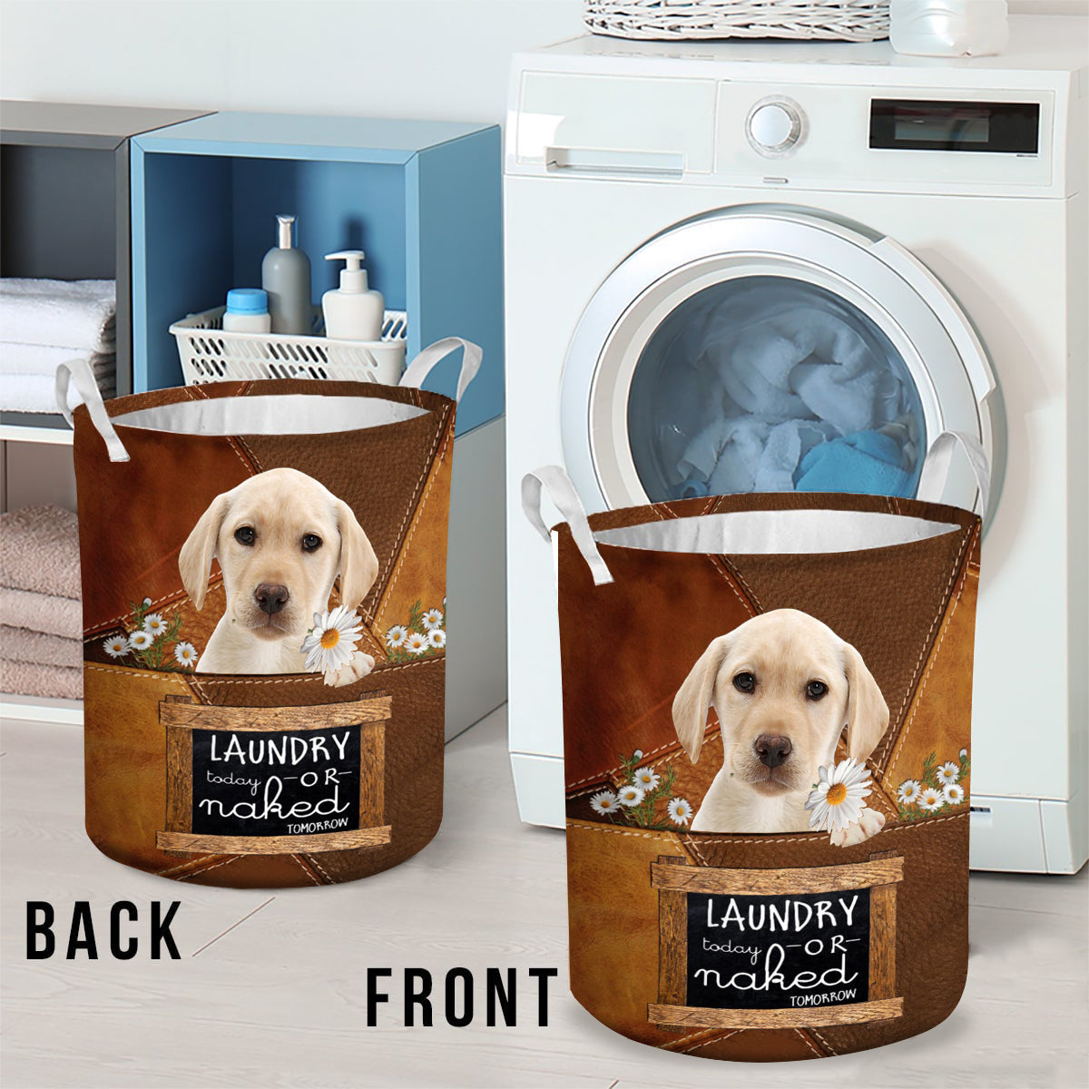 Yellow Labrador Laundry Today Or Naked Tomorrow Laundry Basket