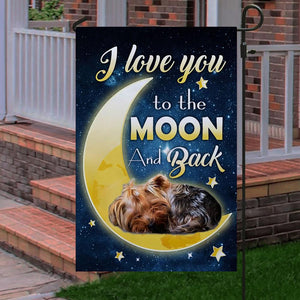 Yorkshire terrier I Love You To The Moon And Back Garden Flag