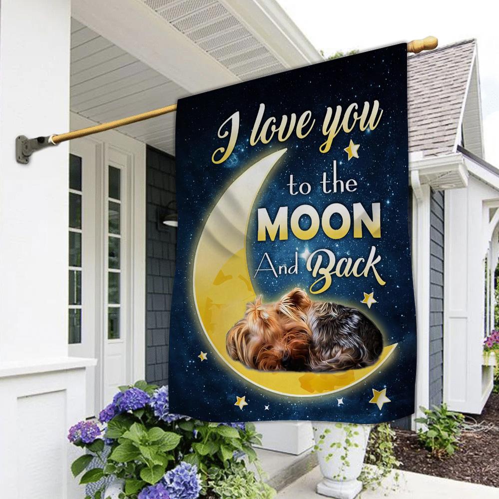 Yorkshire terrier I Love You To The Moon And Back Garden Flag