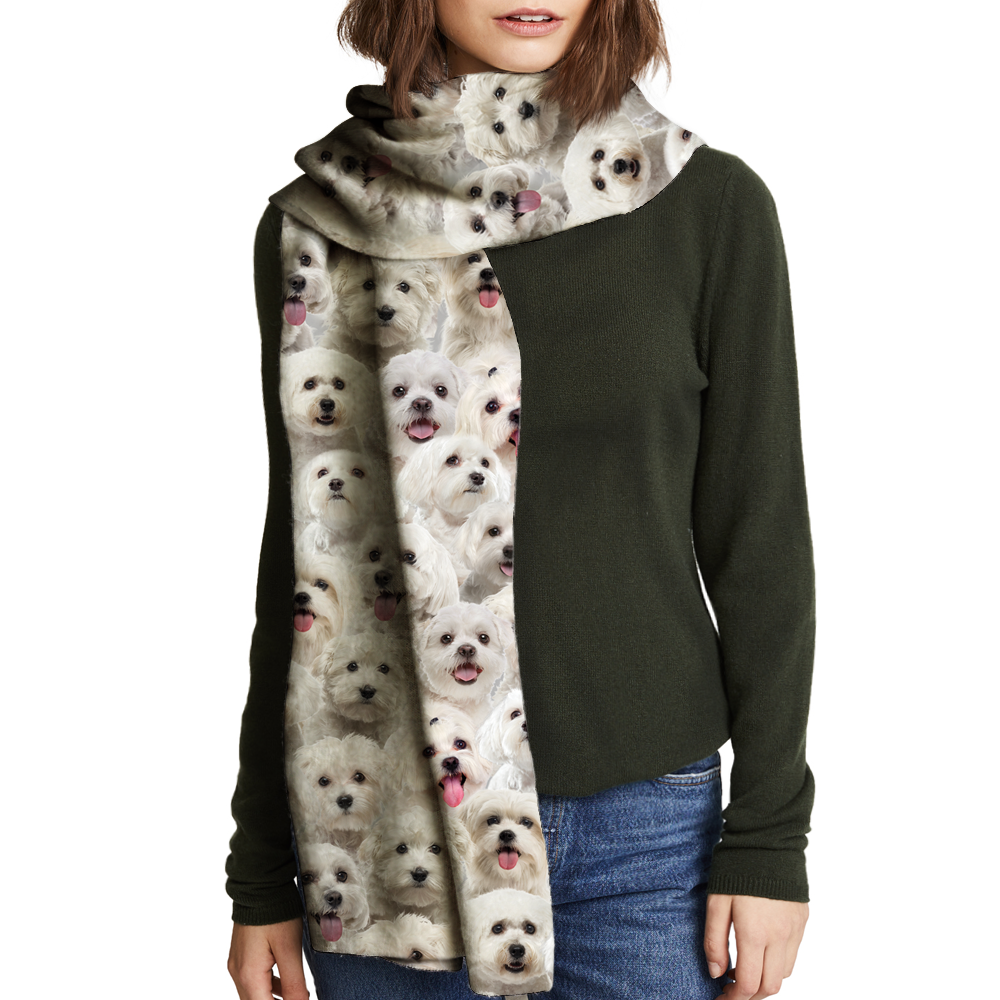 You Will Have A Bunch Of Malteses - Scarf V1