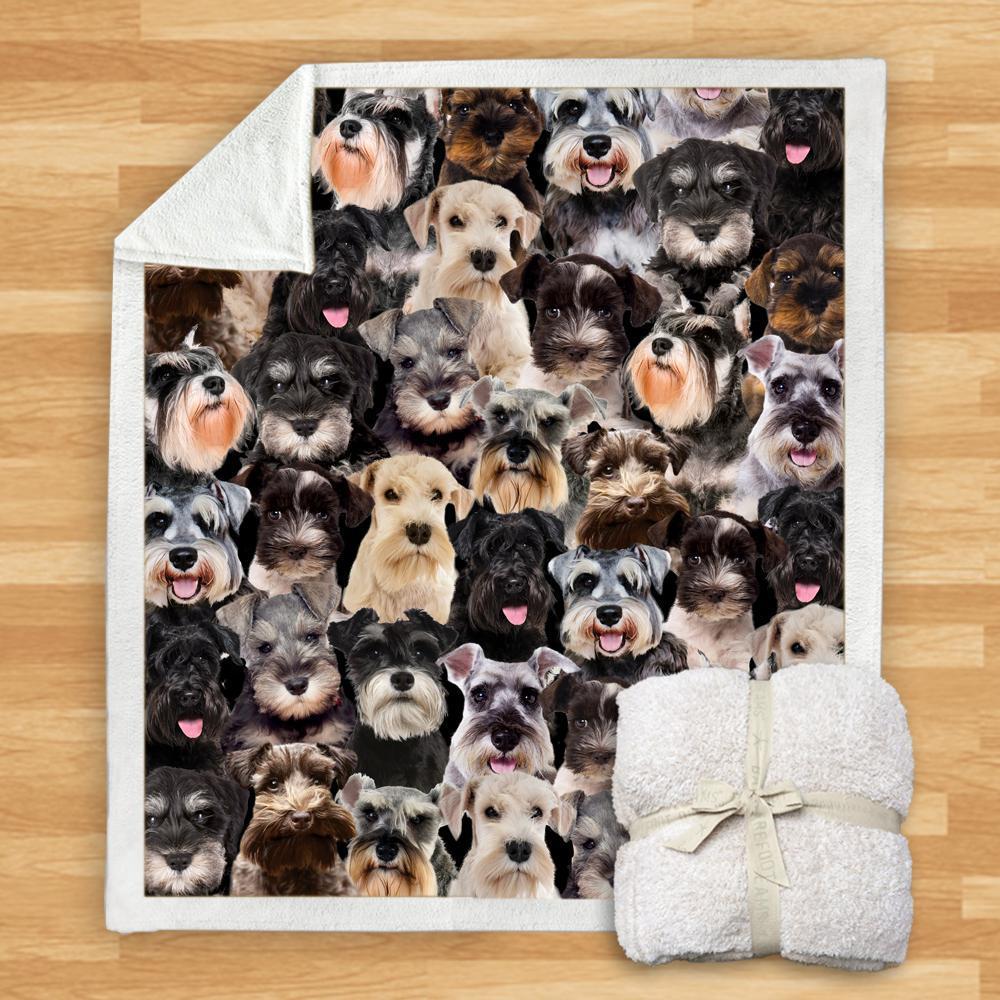 You Will Have A Bunch Of Schnauzers - Blanket V1
