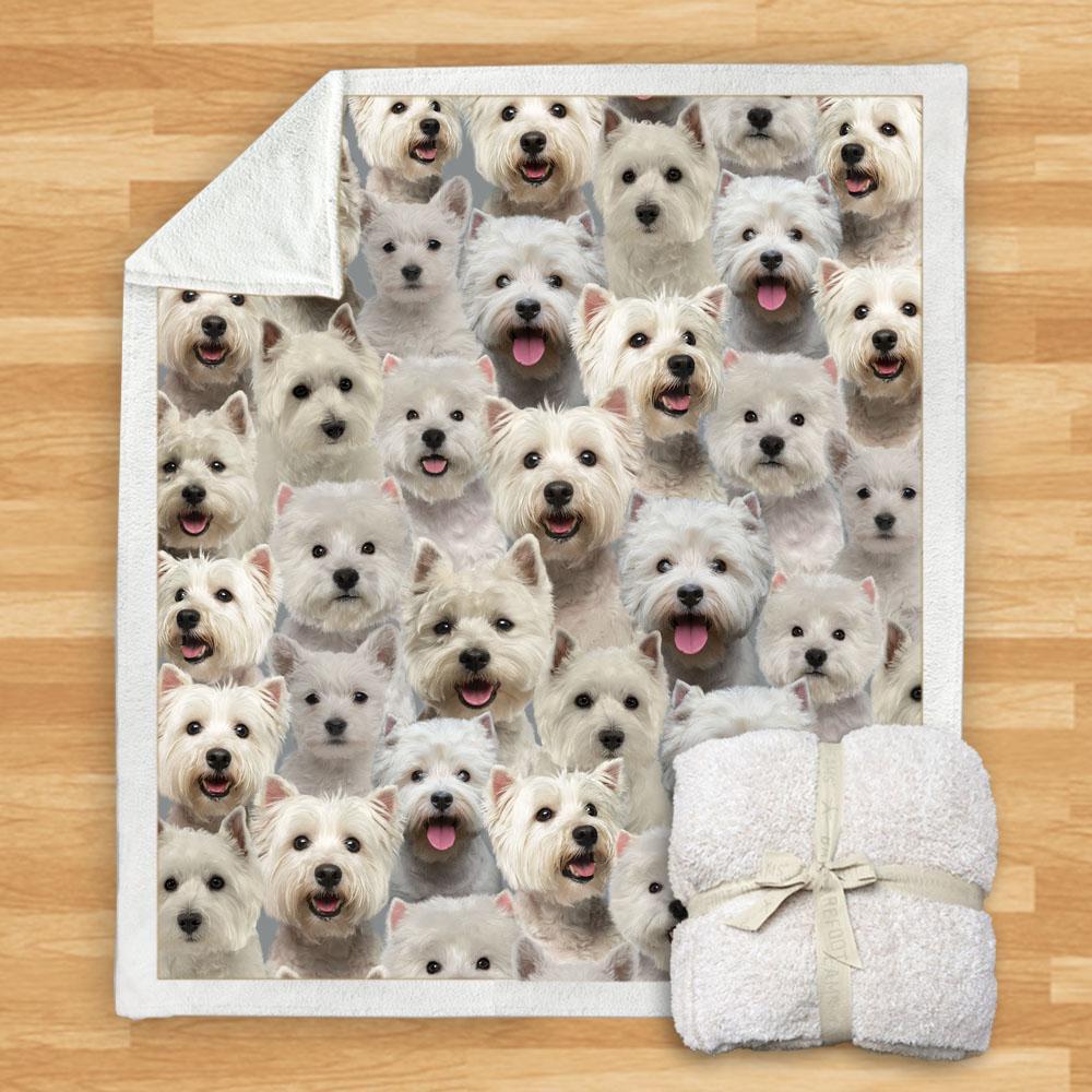 You Will Have A Bunch Of West Highland White Terriers - Blanket V1