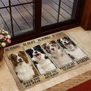 Border Collie Be Strong Be Brave Be Humble Be Badass Doormat
